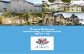Truro School Boarding Handbook 2017 18 · Boarding Handbook 2017-18. 2 ... Boarding House Rules and Code of Conduct 6 Our ... While providing these advantages of communal living,