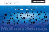 PIR Motion Sensor - Panasonic Industrial Devices · The PIR Motion sensors from Panasonic offer crucial advantages over conventional PIR Motion sensors. ... PIR Motion sensor modules.