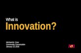 What is Innovation? - Arizona State University · Innovation. Tools Push vs Pull Technology and Products Organizational Models Process Philosophies ... • 270 invention disclosures