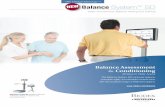 Biodex Balance System SD - Biodex | Physical Medicine and ... · The Biodex Balance System offers technology, along with associated printed reports documenting need, progress and