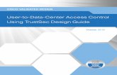 User-to-Data-Center Access Control Using TrustSec Design ... · CISCO VALIDATED DESIGN REFERENCE NETWORK ARCHITECTURE User-to-Data-Center Access Control Using TrustSec Design Guide
