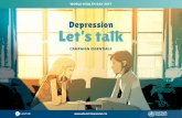 Depression Let’s talk - World Health Organization · LetsTalk  World HealtH day 2017 Campaign essentials Depression Let’s talk
