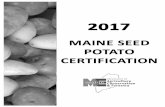 CONTENTS MAINE SEED POTATO CERTIFICATION · Certification Program: A staff of five seed potato specialists, with years of experience in both field and tuber inspection, conduct our