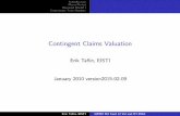 Contingent Claims Valuation - et.perso.eisti.fret.perso.eisti.fr/pdfs/CCV-2015-02-09.pdf · Introduction Mono-Period Binomial Model I Continuous Time Markets Contingent Claims Valuation