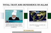 Total Trust and Dependence on Allah - Al Islam€¦ · Only Allah the Exalted has real authority to grant succour and help to those who ask for this. ... human rights organisations