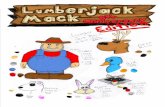 Lumberjack Mack - Kids World Fun · Now the hero of our story is Lumberjack Mack A burly woodsman who piles firewood by the stack.