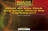 What do you think you know about the caribbean?makingfreedom.co.uk/.../2013/07/...Caribbean-Quiz-Questions_9pgs.pdf · What do you think you know about the caribbean? session title: