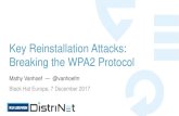 Key Reinstallation Attacks: Breaking the WPA2 Protocol · Key Reinstallation Attacks: Breaking the WPA2 Protocol ... AES-CCMP: No practical frame ... can use channel switch announcements