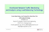 Distributed Network Traffic Monitoring and Analysis …dpnm.postech.ac.kr/papers/APNOMS/01/padosori.pdf · Distributed Network Traffic Monitoring and Analysis using Load Balancing