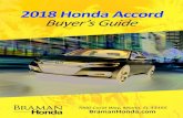 2018 Honda Accord Buyer’s Guide - Braman Honda€¦ · 2018 Honda Accord Buyer’s Guide 7000 Coral Way, Miami, ... If the traffic ahead starts to slow down, ... It uses a small