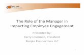 The Role of the in Employee Engagement - CUNA Councils€¦ · How Can Managers Improve Employee Engagement? (con’t) EMPLOYEE ... – One of the most controllable variables ...