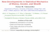 New Developments in Statistical Mechanics of Money, …online.itp.ucsb.edu/online/colloq/yakovenko2/pdf/Yakovenko2... · Victor Yakovenko Statistical mechanics of money, ... “Money,