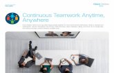 Continuous Teamwork Anytime, Anywhere · Solution overview Cisco public Complete Team Collaboration Solution Webex Teams works with Webex Meetings and Webex Calling to give you a