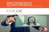 WHITEPAPER: COLLABORA WHITEPAPER: COLLABORA Video ... · Video Collaboration & the Future Workplace ... WHITEPAPER: COLLABORA WHITEPAPER: COLLABORA ... Video conferencing …