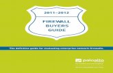 FIREWALL BUYERS GUIDE - Palo Alto Networks · Firewall Buyers Guide by evaluating how ... of monitoring the state of numerous network traffic ... accrue firewall rules and policies