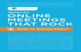 Tactics for ONLINE MEETINGS THAT ROCK - EventBuilder€¦ · VoIP to save audio conferencing bills ... • Seven Ideas for Better Meeting Invitations ... Tactics for Online Meetings
