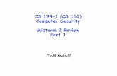 CS 194-1 (CS 161) Computer Security Midterm 2 Review Part 1cs161/fa06/Notes/mt2reviewpart1.pdf · Computer Security Midterm 2 Review Part 1 ... • In pre-network days ... »Do not