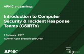 Introduction to Computer Security & Incident Response ... · Issue Date: Revision: APNIC e-Learning: Introduction to Computer Security & Incident Response Teams (CSIRTs) 1February
