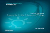 Trend Report Insecurity in the Internet of Things · Insecurity in the Internet of Things ... (IoT) as the “global infrastructure for the ... While interest in IoT devices is high,