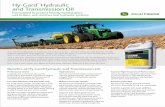 hy-gard Hydraulic And Transmission Oil - John Deere · Hy-Gard™ Hydraulic and Transmission Oil Formulated to protect heavily-loaded gears, wet brakes, wet clutches and hydraulic