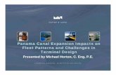Panama Canal Expansion Impacts on Fleet Patterns and ...aapa.files.cms-plus.com/PDFs/08HARBORS_Horton_Michael.pdf · Panama Canal Expansion Impacts on Fleet Patterns and Challenges