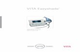 VITA Easyshade - DT&SHOP · Operating manual Date of issue: 5-04 VITA Easyshade ... VITA Easyshade ® provides accurate ... as a VITA ceramic enamel shade, ...