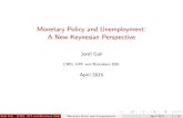 Chapter 7 - crei.cat · Monetary Policy and Unemployment: A New Keynesian Perspective Jordi Galí CREI, UPF and Barcelona GSE April 2015 Jordi Galí (CREI, UPF and Barcelona GSE ...