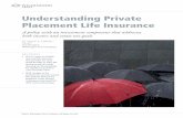 Understanding Private Placement Life Insurance · continued page 2 of 5 Private Placement LIFE INSURANCE With the federal transfer tax exemptions greater than $5,000,000 and the federal