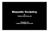 Maquette Sculpting Sonny - FridgeMonstersfridgemonsters.com/college/bin/Maquette_Sculpting_Sonny_Sng.pdf · Sculpting Materials : Epoxy vs Polymer Clay Epoxy Putty Bondite, Miliput,