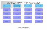 Vantage MATH 100 Jeopardy! - University of British Columbiablogs.ubc.ca/vradzimski/files/2017/12/Math100jeopardy.pdf · Vantage MATH 100 Jeopardy! $100 Theorems ... $400 $400 $300