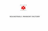 ROUNDTABLE: PAYMENT FACTORY - Suisse Romande · The SAP Treasury Risk module is live The SAP IHC module has been implemented. The payment factory is live covering Switzerland / France