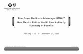 Blue Cross Medicare Advantage (HMO) New Mexico … · Blue Cross Medicare Advantage (HMO)SM New Mexico Retiree Health Care Authority Summary of Benefits January 1, ... Para obtener