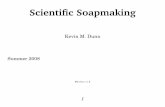 Scientiﬁc Soapmaking - Caveman Chemistrycavemanchemistry.com/BCCE2008b.pdf · Why Teach Soapmaking? Why Teach Soapmaking? • Thriving cottage industry • Soapmakers generally