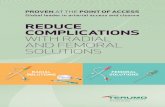 REDUCE COMPLICATIONS WITH RADIAL AND …€¦ · Marso S, JAMA. 2010 Average increase in facility costs per patient associated with complications and longer LOS1 increased ... device