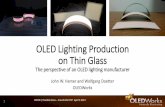 OLEDNet OLED Lighting Production on Thin Glass · OLED Lighting Production on Thin Glass ... • Stresses during the lamination processes can result in breakage. External Light Extraction