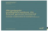 Strategic collaboration in local government - IPA · Strategic collaboration in local government A review of international examples of strategic ... 2.2 Why the need for strategic