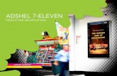 ADSHEL 7-ELEVENuat.adshel.com.au/wp-content/uploads/2016/09/Adshel_7-Eleven_2016… · METROLITE SCROLLER SPECIFICATIONS ADSHEL 7-ELEVEN PRODUCTION SPECIFICATIONS TIME TO BE CONSIDERED.