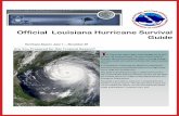 Official Louisiana Hurricane Survival Guide · Official Louisiana Hurricane Survival Guide Supply Suggestions Page 3 Get a 2 week supply of these emergency necessities. Store clean