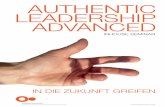 AUTHENTIC LEADERSHIP ADVANCED - Authentic Leadership   · in die zukunft greifen authentic