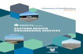 EASTERN REGION ENGINEERING SERVICES · help deliver the Region’s multi-year transportation program. ... To bring existing knowledge of the Eastern ... PE Eastern Region Engineering