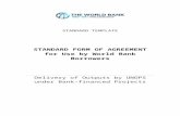 STANDARD FORM OF AGREEMENT for Use by World Bank Borrowerspubdocs.worldbank.org/.../UNOPSStandardAgreementO…  · Web viewSTANDARD FORM OF AGREEMENT for Use by World Bank ... (a