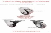A-MERICAN CASTERS AND MATERIAL HANDLING INC … · 2 industrial food service institutional manufacturer of casters and wheels 60lb-40,000lb capacity 2015/16 catalog a-merican casters