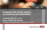 PLANNING FOR CAPITAL ASSETS ACCOUNTING AND IMPAIRMENT Assets.pdf · PLANNING FOR CAPITAL ASSETS – ACCOUNTING AND IMPAIRMENT ... • Group or composite depreciation methods may be