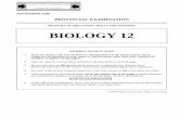 BIOLOGY 12 - QuestionBank.CA 12 Subjects/Biology/Exams/9611bi... · BIOLOGY 12 GENERAL INSTRUCTIONS ... D. serve as the structural framework of cell walls. 4. ... We can therefore
