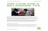 The Case for a Billionaire Tax - Oxfam International · The Case for a Billionaire Tax 3 The second step of the strategy would be to bolster that reputational effect by integrating