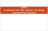 GPFS A shared-disk file system for large computing clusters · GPFS Overview GPFS (General Parallel File System) is a parallel file system for cluster computers. GPFS is used on six