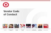 Vendor Code of Conduct - corporate.target.com · Vendor Code of Conduct introduction ... treating everyone with respect, from ... No Forced Labor or Human Trafficking