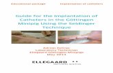 Guide for the Implantation of Catheters in the Göttingen ...minipigs.dk/.../Guide_for_the_implantation_of_catheters.pdf · Guide for the Implantation of Catheters in the Göttingen