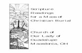 Scripture Readings for a Mass of Christian Burial Church ... · Scripture Readings for a Mass of Christian Burial Church of Our Lady of Guadalupe Macedonia, OH