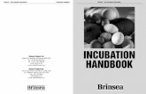 INCUBATION HANDBOOK - Yonkin Farm - Welcome · INCUBATION HANDBOOK Brinsea – The Incubation Specialists Incubation Handbook Brinsea – The Incubation Specialists Brinsea Products